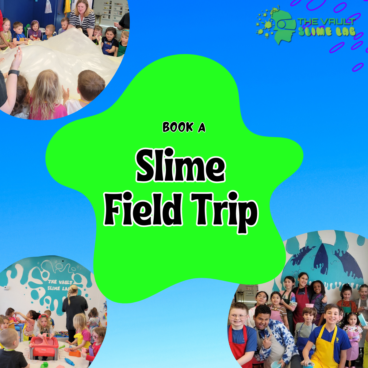 book a slime field trip at the vault slime lab